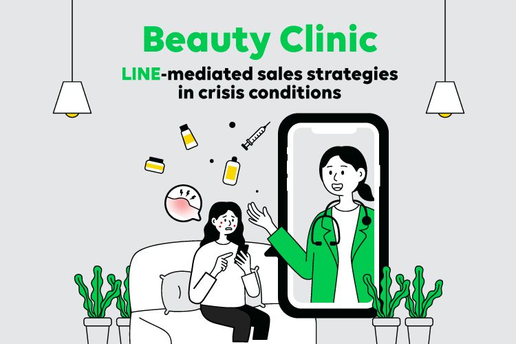 Beauty Clinic LINE-Mediated Sales Strategies in Crisis Conditions 